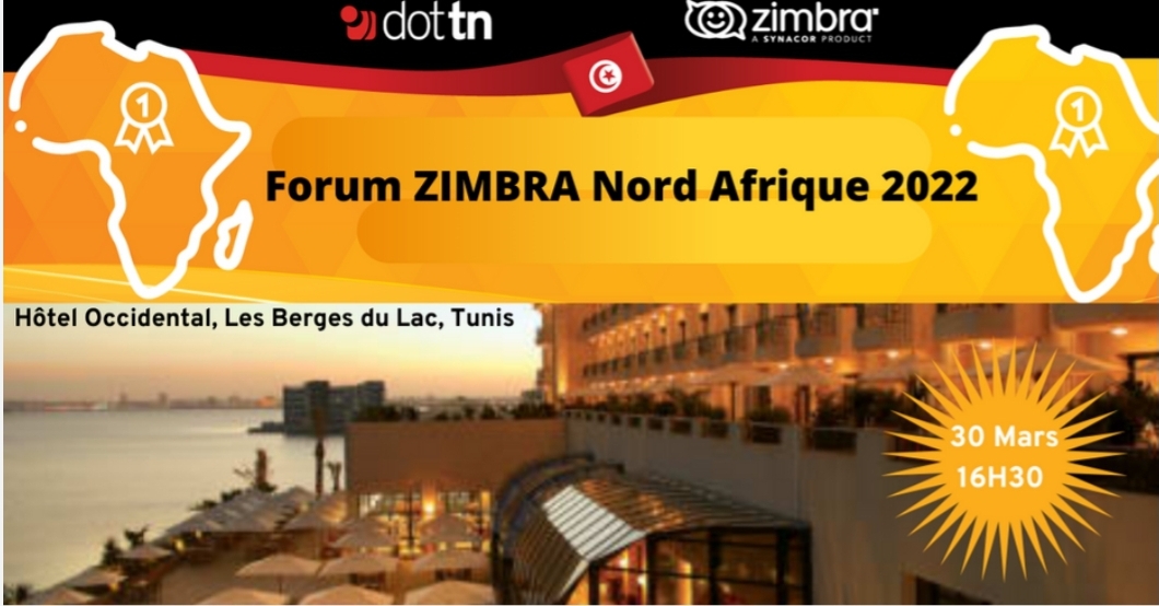 IT Event : DOT TN et l’équipe Zimbra EMEA vont présenter l’ événement « Zimbra 9 en Tunisie » qui aura lieu le 30 Mars 2022 à l’hôtel Occidental Lac à 16H30